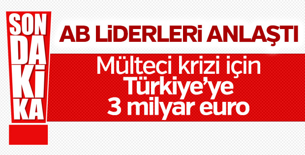 Türkiye'ye mülteciler için 3 milyar euro