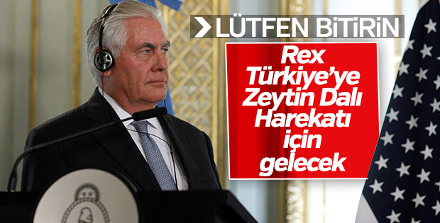Tillerson operasyonun durdurulmasını isteyecek