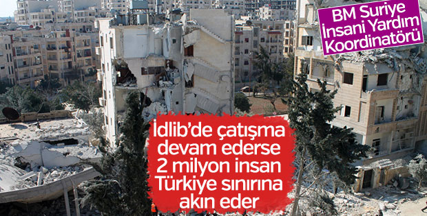 Moumtzis: İdlib'de çatışma devam ederse Türkiye sınırına akın olur