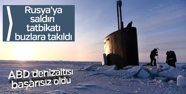 Rusya tatbikatı yapan ABD denizaltısı buzlara sıkıştı