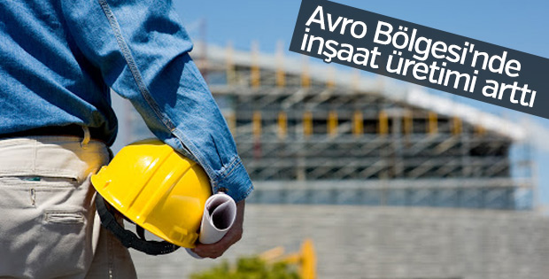 Avro Bölgesi'nde inşaat üretimi arttı