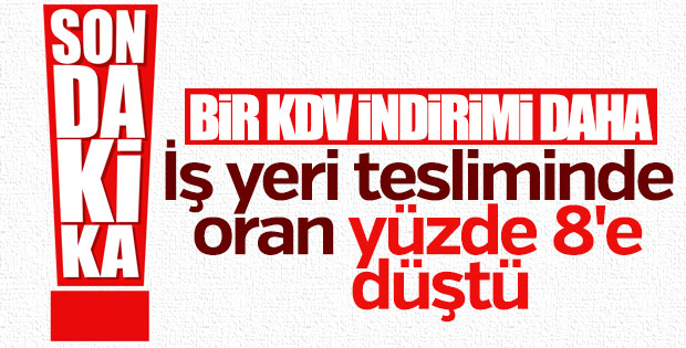 İş yeri teslimlerinde KDV indirimi