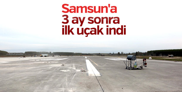 Samsun Çarşamba Havalimanı yeniden hizmete açıldı