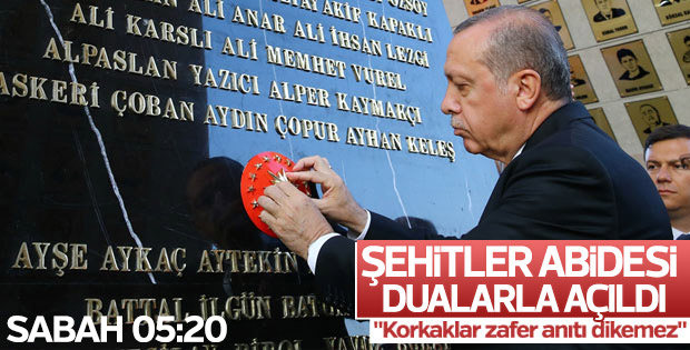 Cumhurbaşkanı Şehitler Abidesi'nin açılışını yaptı