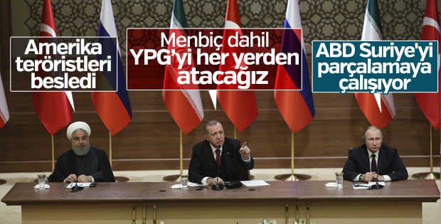Üçlü zirve sonrası liderlerin açıklamaları