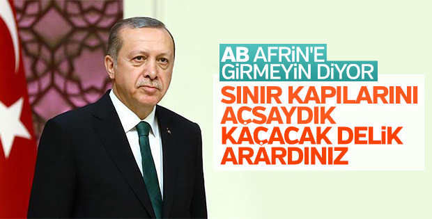 Cumhurbaşkanı Erdoğan Avrupa'ya kapıyı gösterdi