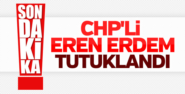 Eren Erdem tutuklandı