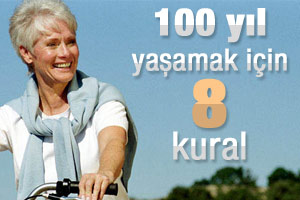 100 yıl yaşamak için 8 temel kural
