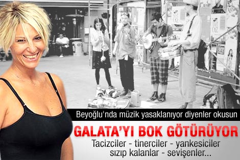 Ayşe Arman Galata'da yaşanan rezaleti yazdı