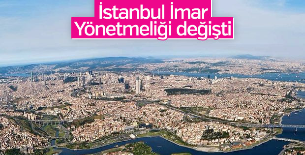 İstanbul'da İmar Yönetmeliği değişikliği