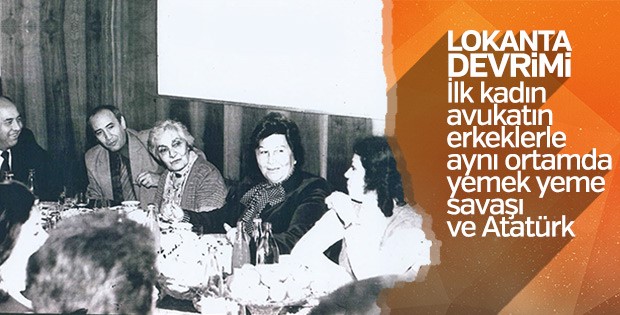 İlk kadın avukatımızın lokanta imtihanı