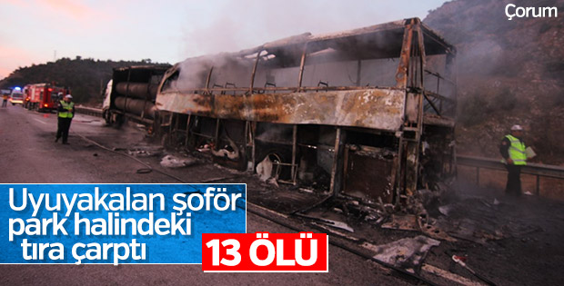 Çorum'da otobüs kazası: 13 ölü