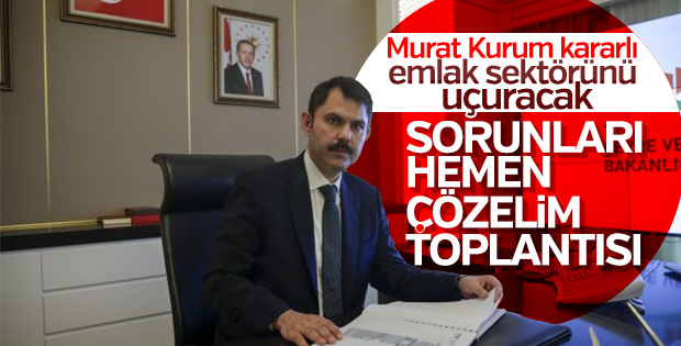 Çevre ve Şehircilik Bakanı Kurum'dan ilk hamle