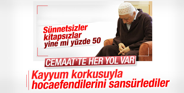 Cemaat Fethullah Gülen'i sansürledi