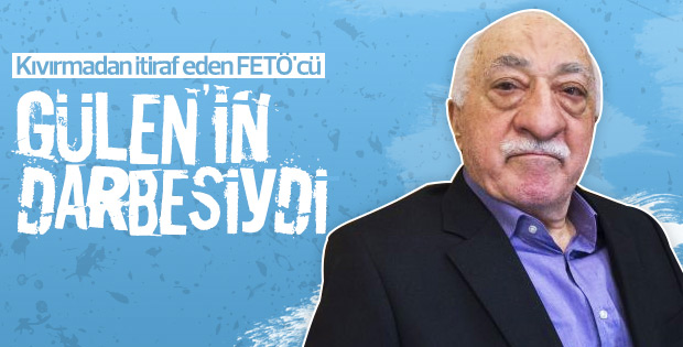 FETÖ'den tutuklu albay darbeyi itiraf etti