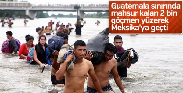 ABD‘ye gitmek isteyen 5 bin kişi yine Meksika yolunda
