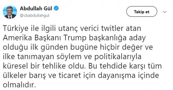 Abdullah GÃ¼l: Trump'Ä±n tweetleri utanÃ§ verici