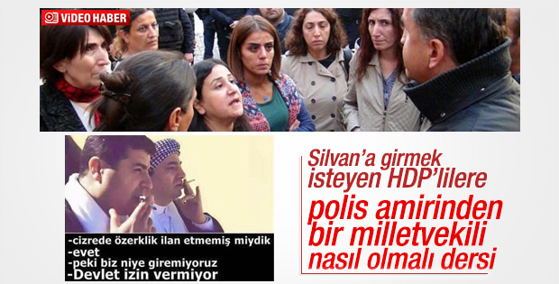 Emniyet yetkilisi HDP'li vekilleri Silvan'a sokmadı