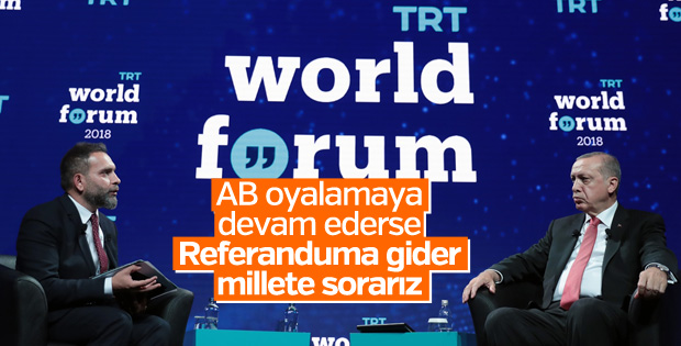 Erdoğan'dan AB için referandum sinyali