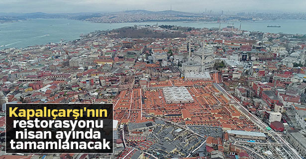 Kapalıçarşı’nın restorasyonu büyük ölçüde tamamlandı