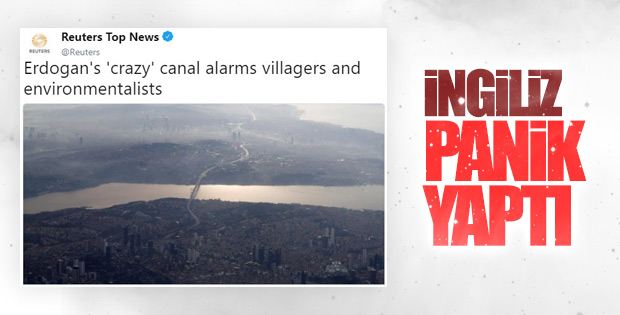 Reuters'ın Kanal İstanbul haberi