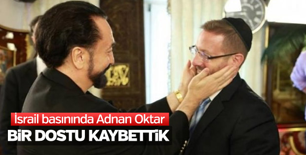 Adnan Oktar operasyonu, İsrail medyasında geniş yer buldu