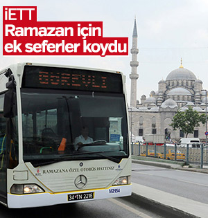 İETT'den Ramazan'a özel otobüs hatları