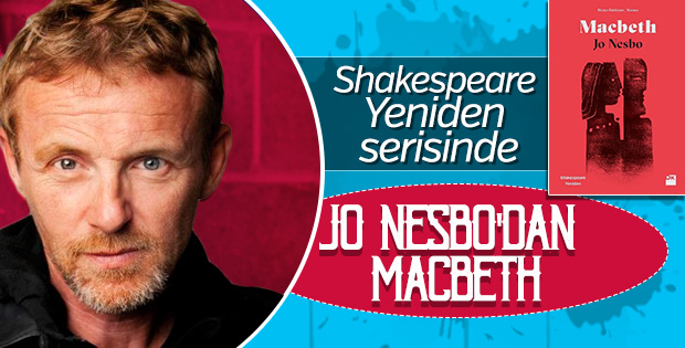Jo Nesbo ile Macbeth yeniden