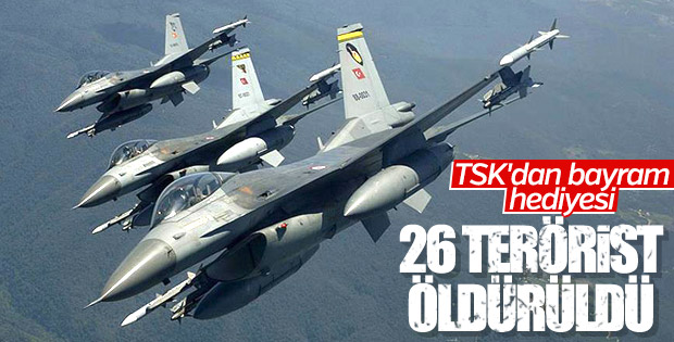 TSK: 26 terörist etkisiz hale getirildi