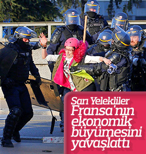 Sarı Yelekliler'in protestoları ekonomiyi etkiledi