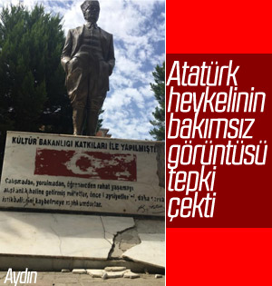 Atatürk heykelinin bakımsız hali tepki topladı