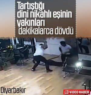 Eşinin yakınları tarafından öldüresiye dayak yedi