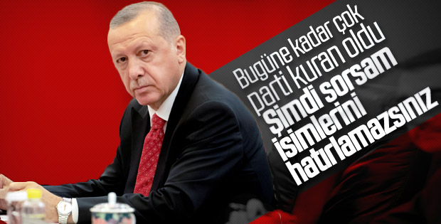 Cumhurbaşkanı Erdoğan'ın yeni parti yorumu