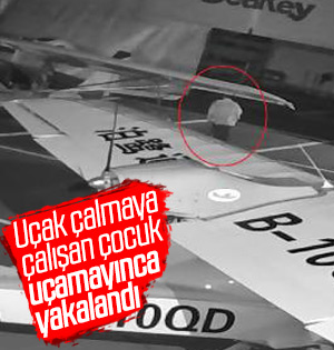Çin'de uçak çalmaya çalışan çocuğun çabası