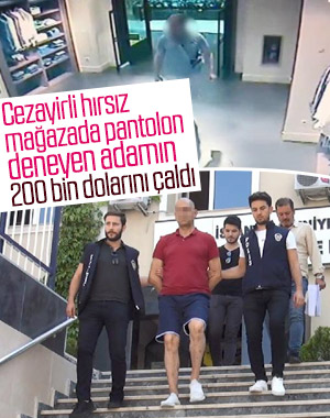İstanbul'da Cezayirli hırsız, 200 bin dolar çaldı