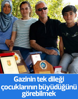 Güneydoğu gazisi, çocuklarının büyüdüğünü görmek istiyor