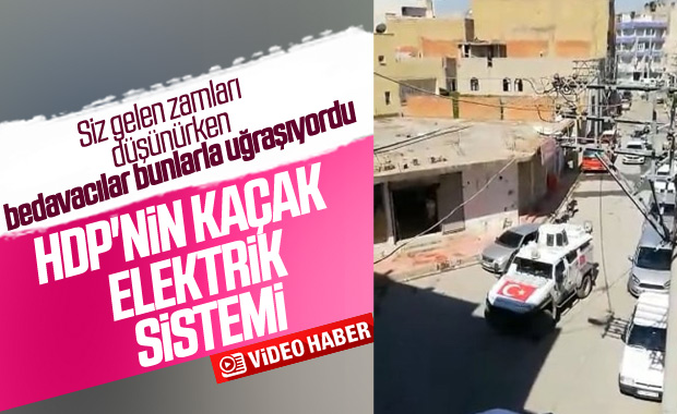 HDP'nin kaçak elektrik sistemi