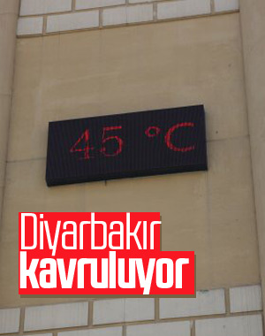 Diyarbakır'da termometreler 45 dereceyi gösterdi