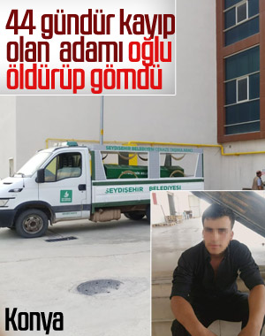 Konya'da oğlu tarafından öldürülen kişinin cesedi bulundu