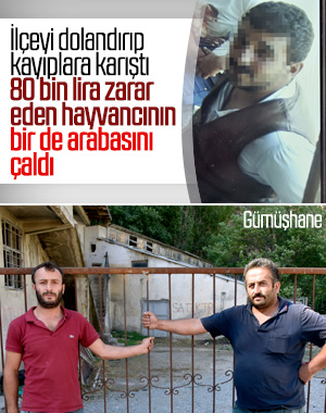 Gümüşhane'de dolandırıcı hem hayvanları hem aracı çaldı
