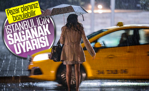 Meteoroloji'den İstanbul için yağış uyarısı