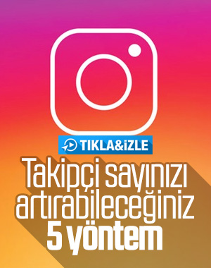 Instagram'da takipçi sayınızı artıracak 5 ipucu