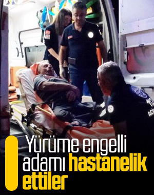 Yürüme engelli adamı dövdüler