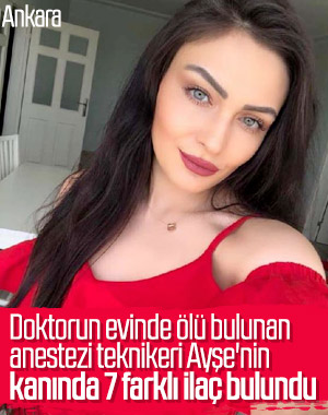 Doktorun evinde ölü bulunan teknikerin otopsi raporu çıktı