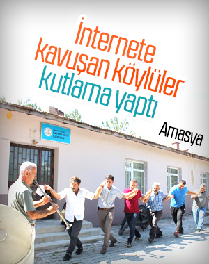 Amasyalı köylülerin internet sevinci