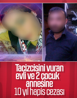 Tacizcisini öldüren evli kadına 10 yıl hapis