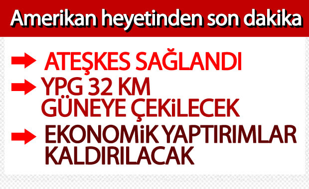 ABD ve Türkiye ateşkes için anlaştı