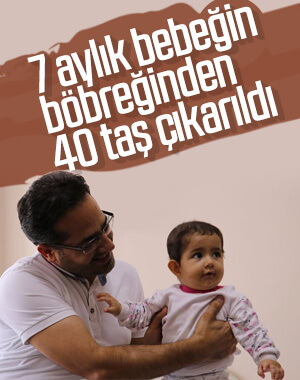 Acı çeken bebeğin böbreğinden 40 taş çıktı