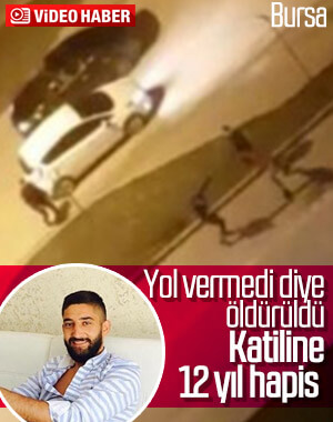 Yol verme kavgasında cinayet zanlısına 12 yıl 6 ay hapis