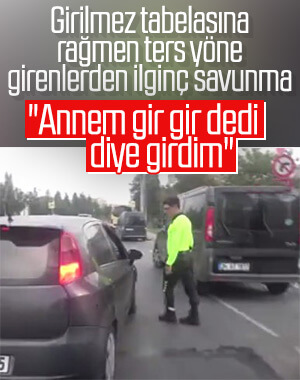 Trafik polislerini ve girilmez tabelasını hiçe saydılar